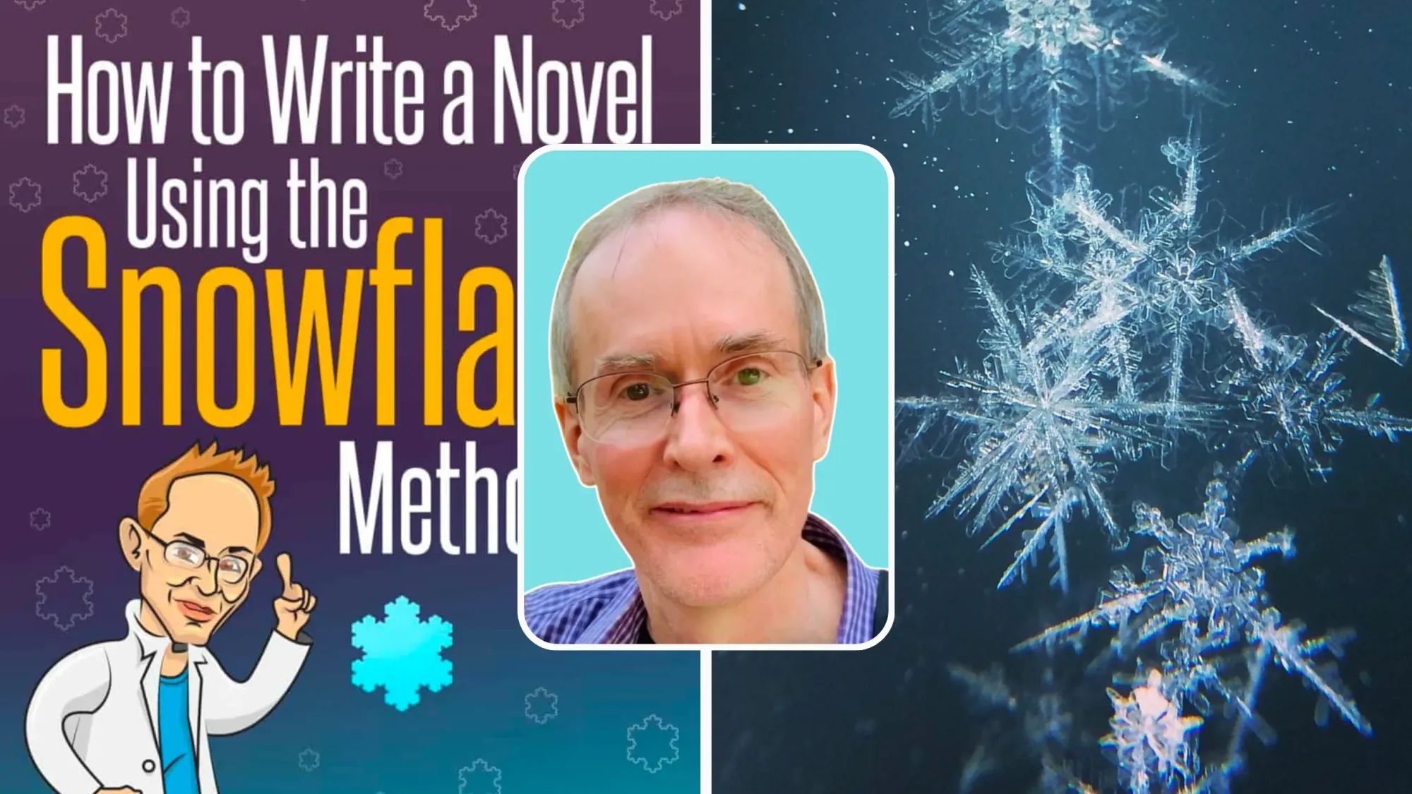 Randy Ingermanson's portrait over cover of his plot method book and magnified view of snowflakes.